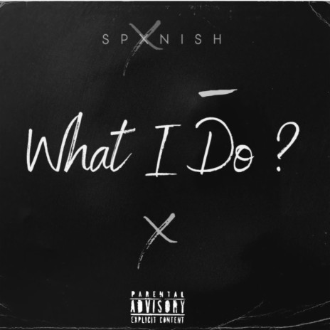What I do ? | Boomplay Music