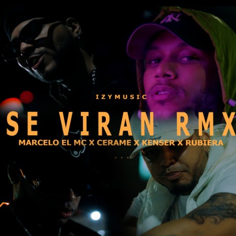 SE VIRAN RMX ft. Cerame, Kenser & Rubiera | Boomplay Music
