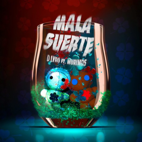 Mala Suerte ft. Murimds | Boomplay Music