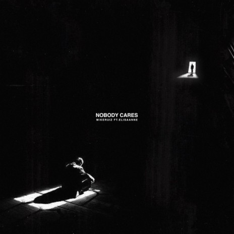 Nobody Cares ft. Elisa Anne | Boomplay Music