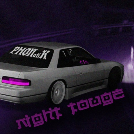 Night Touge | Boomplay Music
