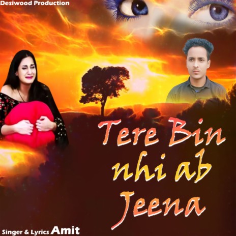 Tere Bin Nhi ab Jeena | Boomplay Music