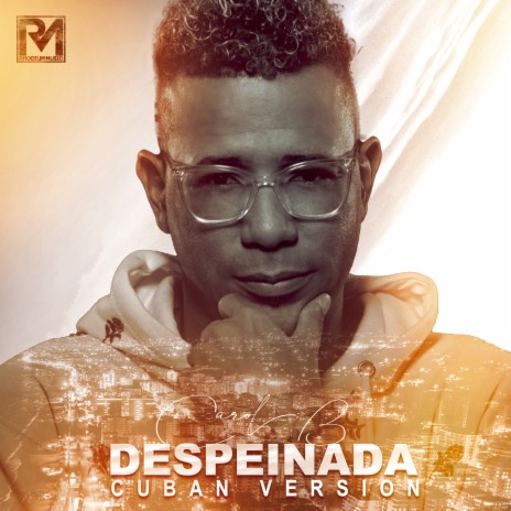 Despeinada (Cuban Version) | Boomplay Music