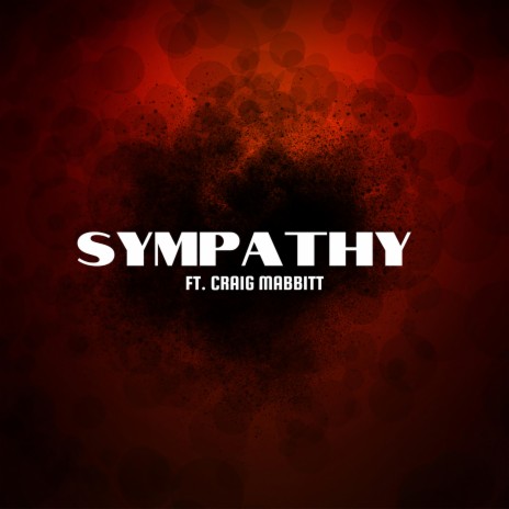 Sympathy ft. Craig Mabbitt | Boomplay Music