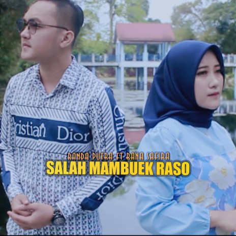 Salah Mambuek Raso ft. Rana LIDA | Boomplay Music