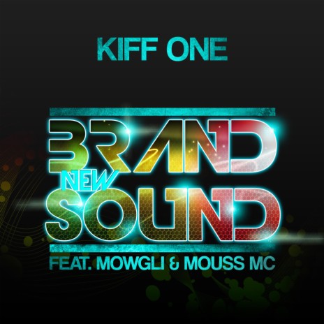 Brand New Sound (Radio Edit) ft. Mowgli & Mouss Mc | Boomplay Music