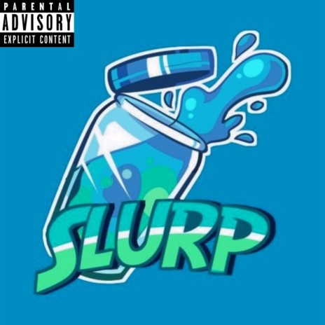 Slurp ft. Prod by Spiffyproductions | Boomplay Music