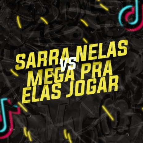 Sarra Nelas vs Mega Pra Elas Jogar-Viral TikTok