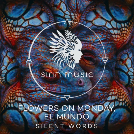 Silent Words ft. El Mundo | Boomplay Music