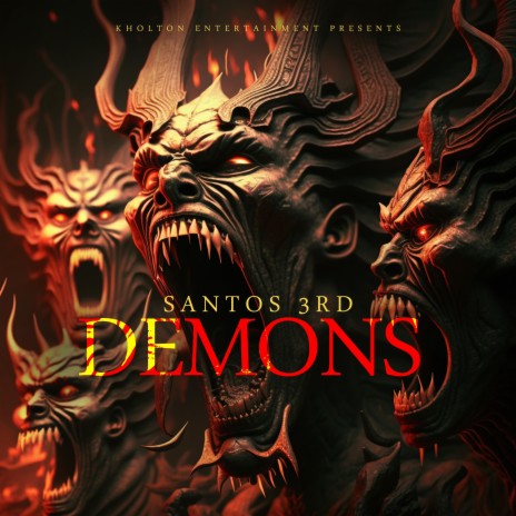 Demons ft. Kholtan Entertainment | Boomplay Music