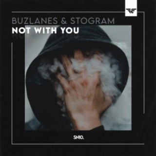 Not With You ft. Stogram lyrics | Boomplay Music