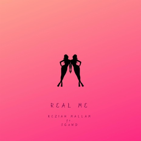 Real Me ft. SGaWD | Boomplay Music