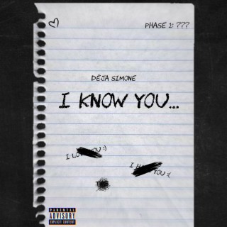 I Know You lyrics | Boomplay Music