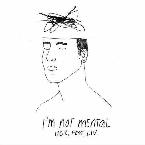 I'm Not Mental ft. Liv | Boomplay Music