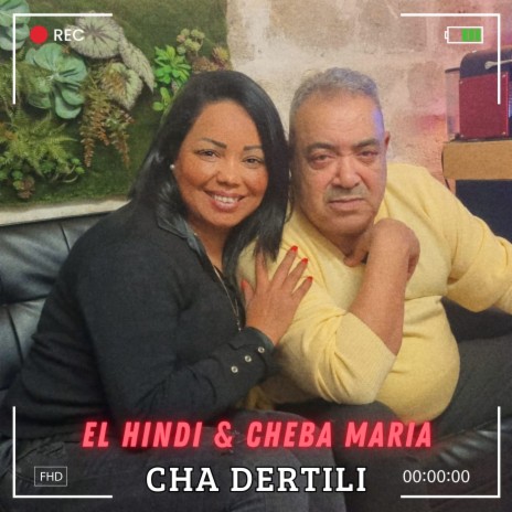 Cha dertili ft. Cheba Maria | Boomplay Music