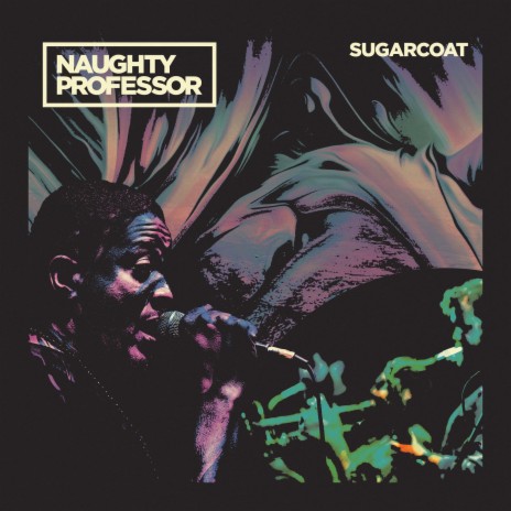 Sugarcoat (Live) ft. Chali 2na & Ivan Neville | Boomplay Music