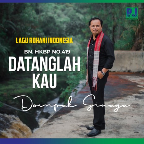 Datanglah Kau (419) | Boomplay Music