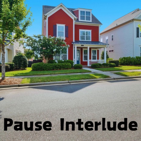 Pause Interlude | Boomplay Music
