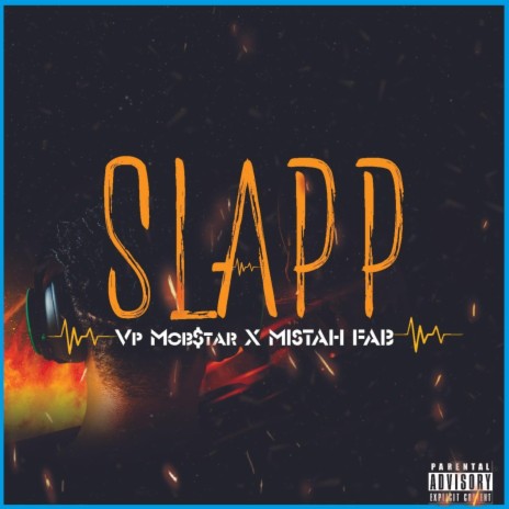 Slapp ft. Mistah F.A.B. | Boomplay Music