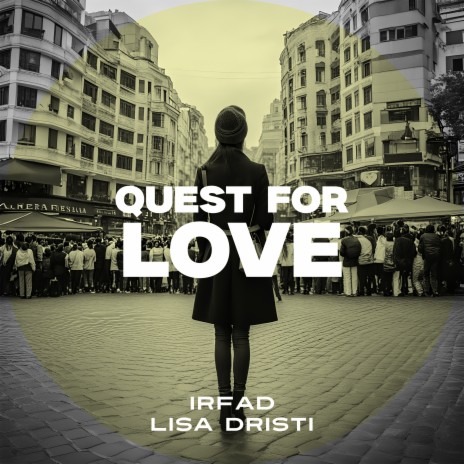 Quest for Love ft. Lisa Dristi | Boomplay Music