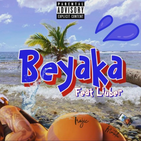 Beyaka ft. Liuber