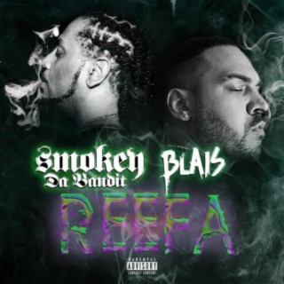 Reefa (feat. Smokey Da Bandit)