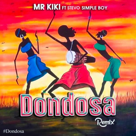 Dondosa ft. stevo simple boy | Boomplay Music