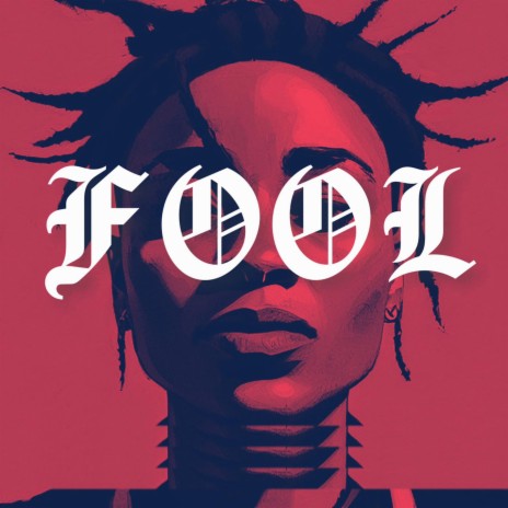 FOOL | Boomplay Music