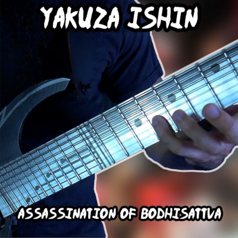 Assassination of Bodhisattva (From Yakuza Ishin) | Boomplay Music