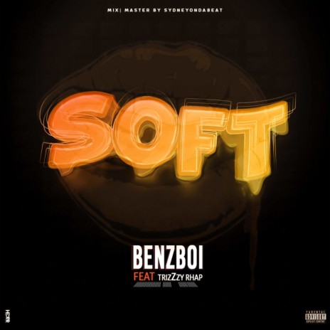 Soft ft. TrizZzy Rhap | Boomplay Music