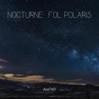 nocturne: fol polaris