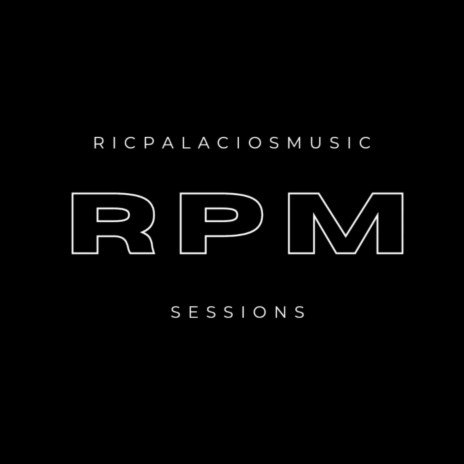RPM SESSIONS #1 ft. Gretchell Loaiza | Boomplay Music