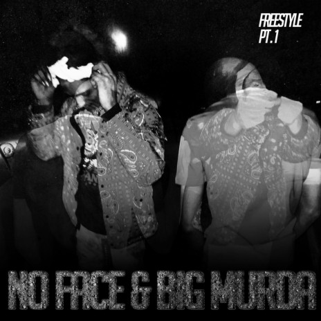 Freestyle Pt. 1 ft. Big Murda | Boomplay Music