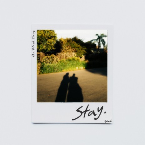 Stay ft. Spade & LuckySS