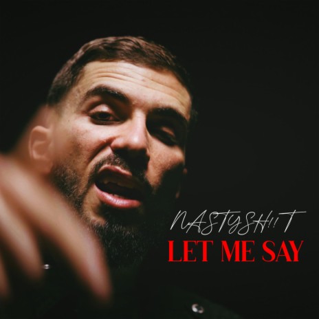 LET ME SAY | Boomplay Music