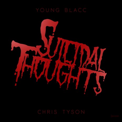 Suicidal Thoughts ft. Chris Tyson | Boomplay Music