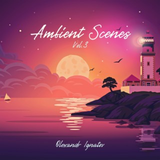 Ambient Scenes, Vol. 3