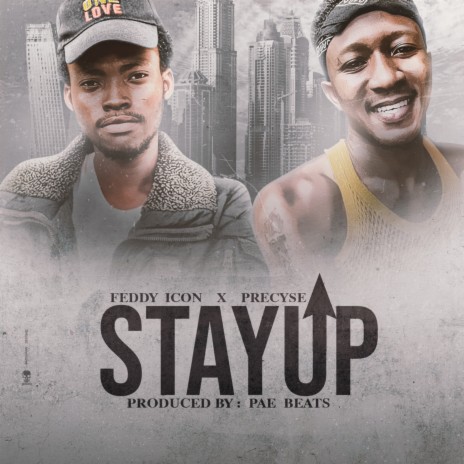 Stay up ft. Feddy Icon | Boomplay Music
