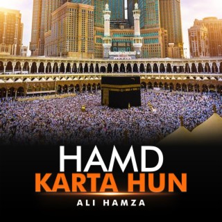 Hamd Karta Hun