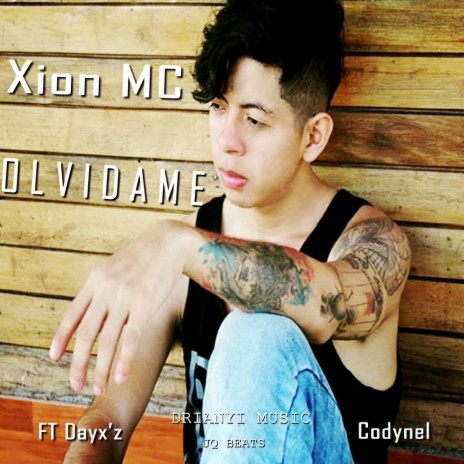 Olvidame xion mc ft. Xion mc | Boomplay Music