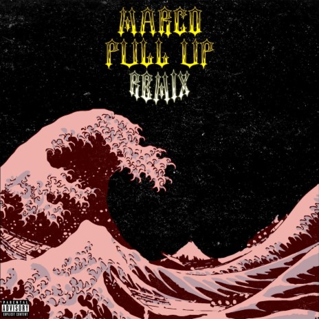 Marco Pull Up (Remix) ft. Troy Laurent & Geef | Boomplay Music