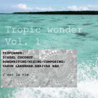 TROPIC WONDER VOLUME 1