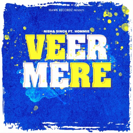 Veer Mere | Boomplay Music