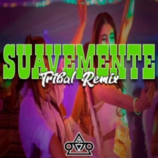 Suavemente Tribal