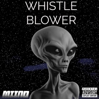 WHISTLE BLOWER