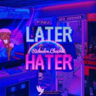 Later Hater lyrics | Boomplay Music