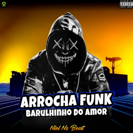 Arrocha Funk Barulhinho do Amor | Boomplay Music