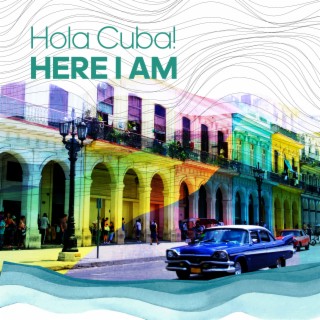 Hola Cuba! - Here I am