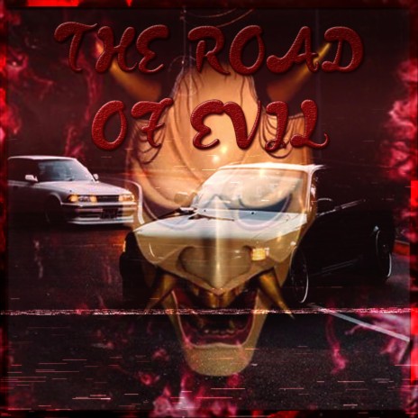 THE ROAD OF EVIL | Boomplay Music