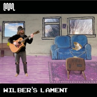 Wilber's Lament